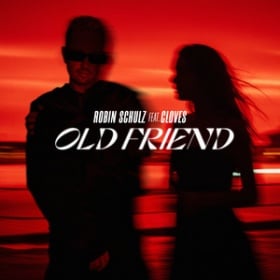 ROBIN SCHULZ FEAT. CLOVES - OLD FRIEND